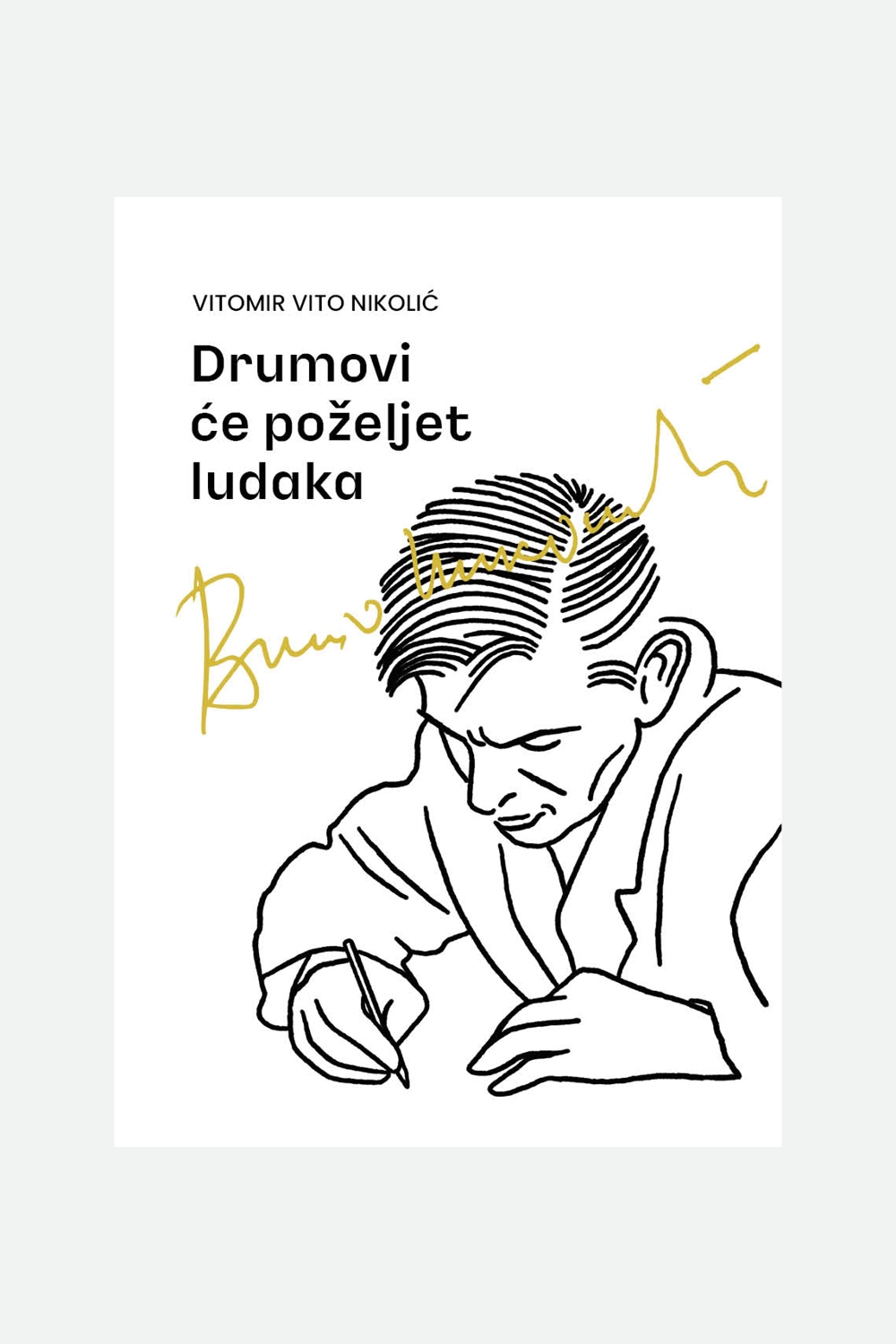 Collection - Drumovi će poželjet ludaka (hard cover)