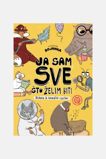 Colouring Book I Am Whatever I Want to Be, for Girls and Boys